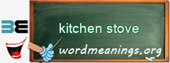 WordMeaning blackboard for kitchen stove